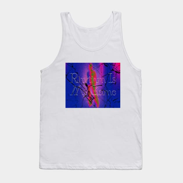 rhythm is my game Tank Top by valentinewords